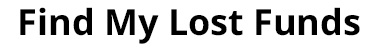 Find My Lost Funds